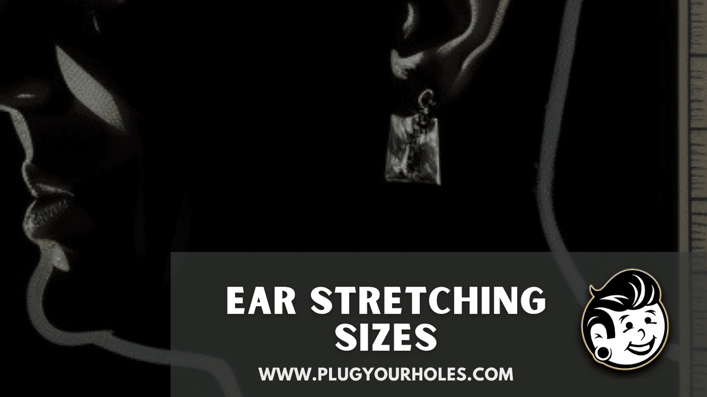 Sizes Ear Stretching: Find Your Perfect Fit Stretching Piercings